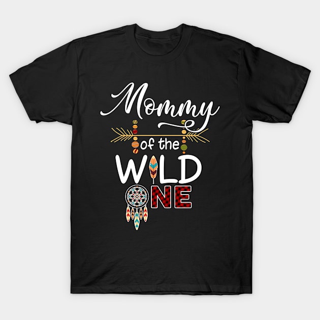 Mommy Of The Wild One T-Shirt Mother's Day Gift T-Shirt by InterFish